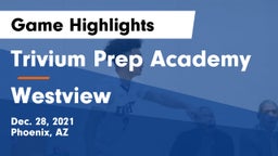 Trivium Prep Academy vs Westview  Game Highlights - Dec. 28, 2021