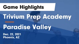 Trivium Prep Academy vs Paradise Valley  Game Highlights - Dec. 22, 2021