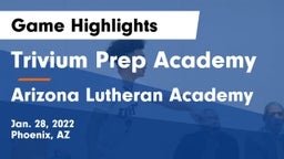 Trivium Prep Academy vs Arizona Lutheran Academy  Game Highlights - Jan. 28, 2022