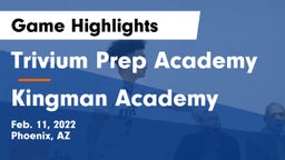 Trivium Prep Academy vs Kingman Academy  Game Highlights - Feb. 11, 2022