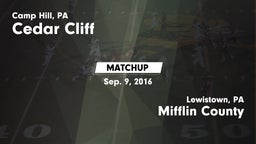 Matchup: Cedar Cliff High vs. Mifflin County  2016