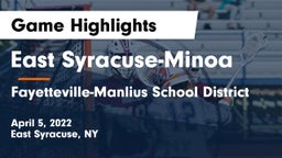 East Syracuse-Minoa  vs Fayetteville-Manlius School District  Game Highlights - April 5, 2022