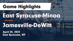 East Syracuse-Minoa  vs Jamesville-DeWitt  Game Highlights - April 25, 2022