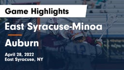 East Syracuse-Minoa  vs Auburn  Game Highlights - April 28, 2022