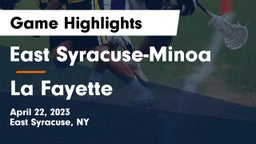 East Syracuse-Minoa  vs La Fayette Game Highlights - April 22, 2023