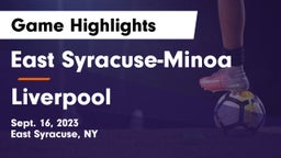 East Syracuse-Minoa  vs Liverpool  Game Highlights - Sept. 16, 2023