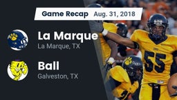 Recap: La Marque  vs. Ball  2018
