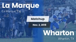 Matchup: La Marque High vs. Wharton  2018