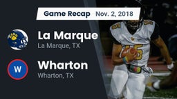 Recap: La Marque  vs. Wharton  2018