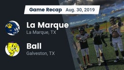 Recap: La Marque  vs. Ball  2019