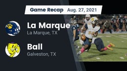 Recap: La Marque  vs. Ball  2021