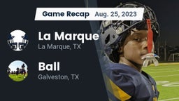 Recap: La Marque  vs. Ball  2023