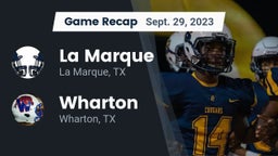Recap: La Marque  vs. Wharton  2023