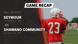 Recap: Seymour  vs. Shawano Community  2015