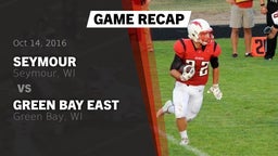 Recap: Seymour  vs. Green Bay East  2016