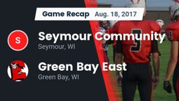 Recap: Seymour Community  vs. Green Bay East  2017