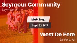 Matchup: Seymour Community  vs. West De Pere  2017