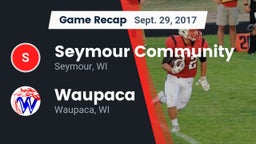 Recap: Seymour Community  vs. Waupaca  2017