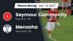 Recap: Seymour Community  vs. Menasha  2017