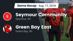 Recap: Seymour Community  vs. Green Bay East  2018