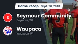 Recap: Seymour Community  vs. Waupaca  2018