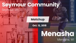 Matchup: Seymour Community  vs. Menasha  2018