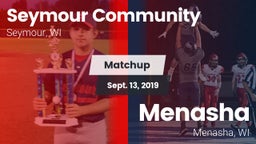 Matchup: Seymour Community  vs. Menasha  2019
