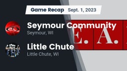 Recap: Seymour Community  vs. Little Chute  2023