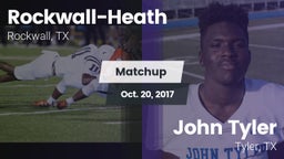 Matchup: Rockwall-Heath High vs. John Tyler  2017