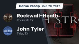 Recap: Rockwall-Heath  vs. John Tyler  2017