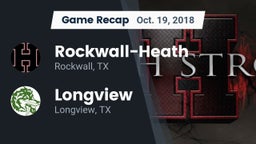 Recap: Rockwall-Heath  vs. Longview  2018