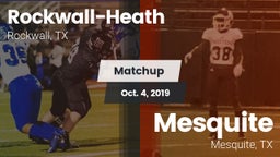 Matchup: Rockwall-Heath High vs. Mesquite  2019