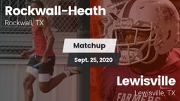 Matchup: Rockwall-Heath High vs. Lewisville  2020