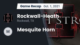 Recap: Rockwall-Heath  vs. Mesquite Horn 2021