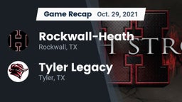 Recap: Rockwall-Heath  vs. Tyler Legacy  2021