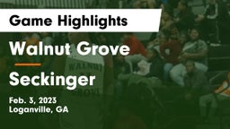 Walnut Grove  vs Seckinger  Game Highlights - Feb. 3, 2023