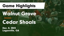 Walnut Grove  vs Cedar Shoals   Game Highlights - Dec. 8, 2023