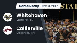 Recap: Whitehaven  vs. Collierville  2017
