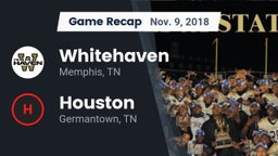 Recap: Whitehaven  vs. Houston  2018