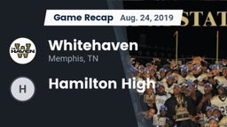 Recap: Whitehaven  vs. Hamilton High 2019