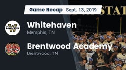 Recap: Whitehaven  vs. Brentwood Academy  2019
