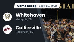 Recap: Whitehaven  vs. Collierville  2022
