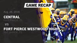 Recap: Central  vs. Fort Pierce Westwood High 2016