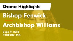 Bishop Fenwick  vs Archbishop Williams  Game Highlights - Sept. 8, 2023