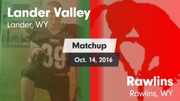 Matchup: Lander Valley High vs. Rawlins  2016