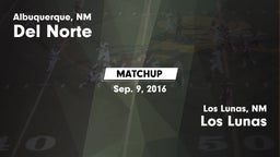 Matchup: Del Norte High vs. Los Lunas  2016