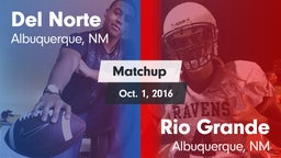Matchup: Del Norte High vs. Rio Grande  2016