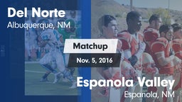 Matchup: Del Norte High vs. Espanola Valley  2016