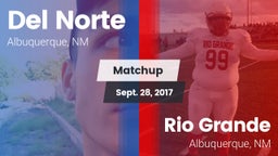 Matchup: Del Norte High vs. Rio Grande  2017