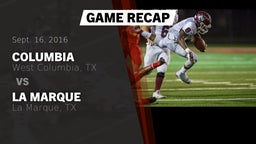 Recap: Columbia  vs. La Marque  2016